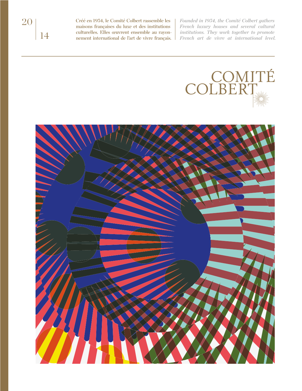 The Comité Colbert in 2014 Le Comité the 60 Th Colbert Anniversary of 1954-2014 a 60 Ans the Comité Colbert