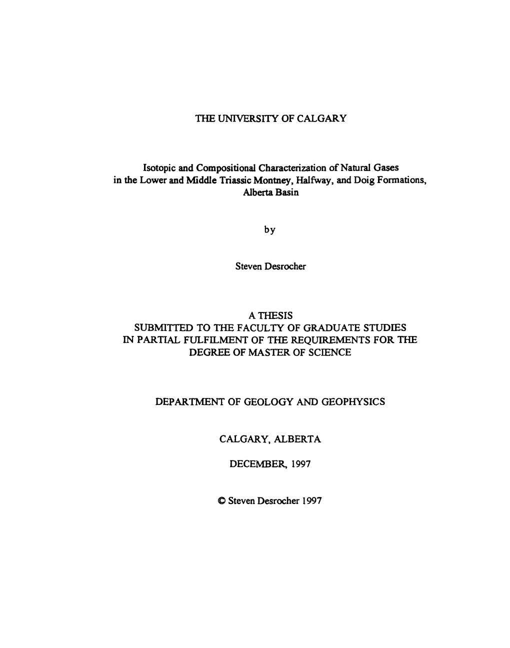 The Universw of Calgary a Thesis Submitted to The