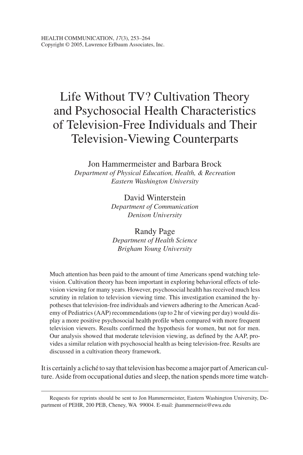 Cultivation Theory and Psychosocial Health Characteristics of Television-Free Individuals and Their Television-Viewing Counterparts