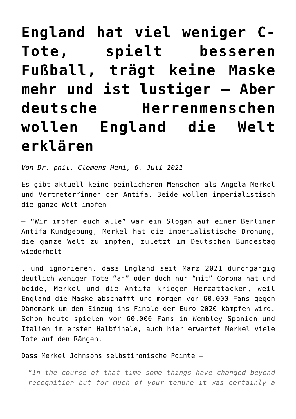 England Hat Viel Weniger C- Tote, Spielt Besseren Fußball, Trägt Keine Maske Mehr Und Ist Lustiger – Aber Deutsche Herrenmenschen Wollen England Die Welt Erklären