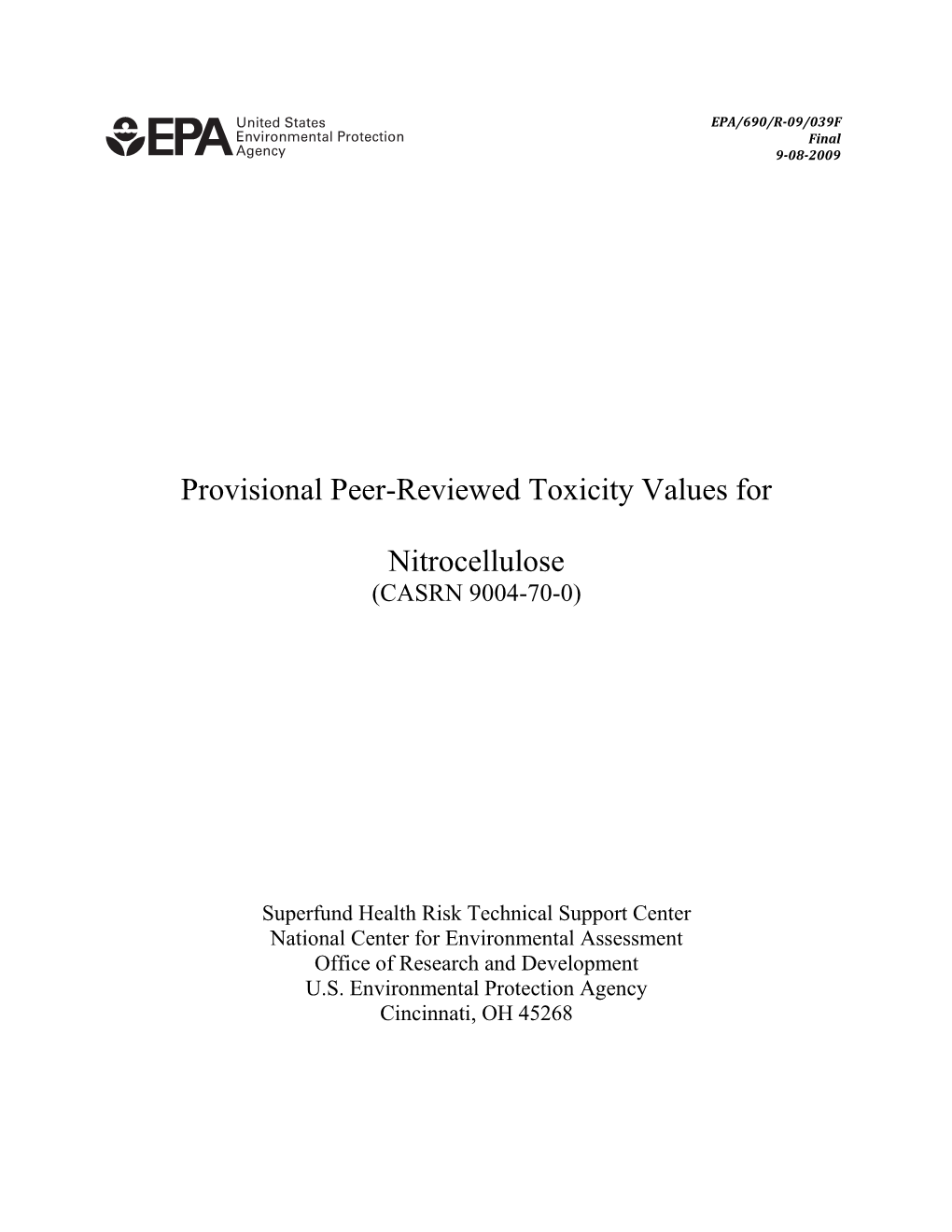 Provisional Peer-Reviewed Toxicity Values for Nitrocellulose (Casrn 9004-70-0)