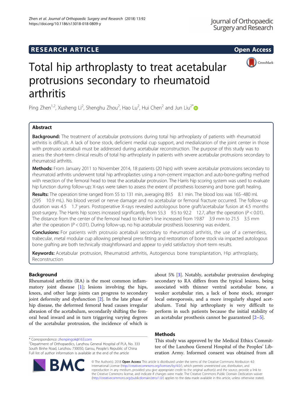 Total Hip Arthroplasty to Treat Acetabular Protrusions Secondary to Rheumatoid Arthritis Ping Zhen1,2, Xusheng Li2, Shenghu Zhou2, Hao Lu2, Hui Chen2 and Jun Liu2*