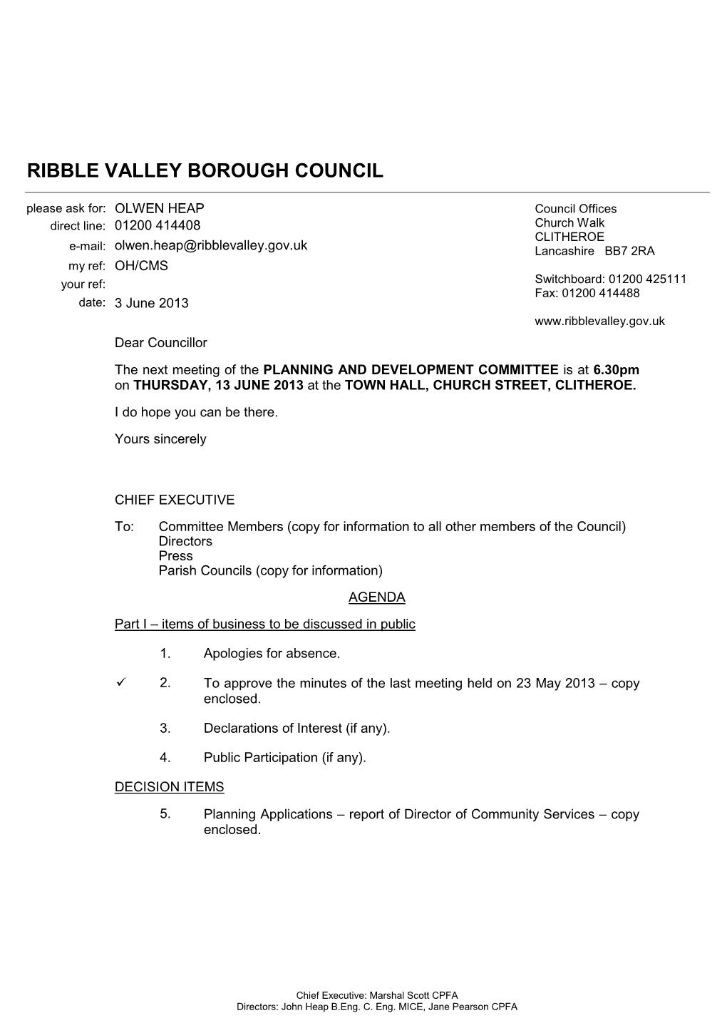 PLANNING and DEVELOPMENT COMMITTEE Is at 6.30Pm on THURSDAY, 13 JUNE 2013 at the TOWN HALL, CHURCH STREET, CLITHEROE