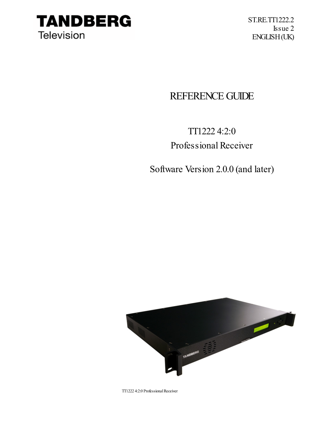 TT1222 4:2:0 Professional Receiver