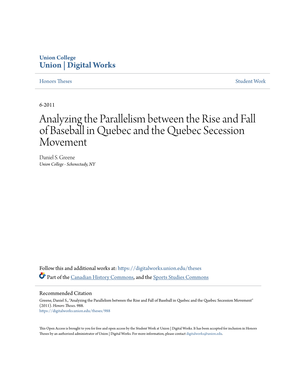 Analyzing the Parallelism Between the Rise and Fall of Baseball in Quebec and the Quebec Secession Movement Daniel S