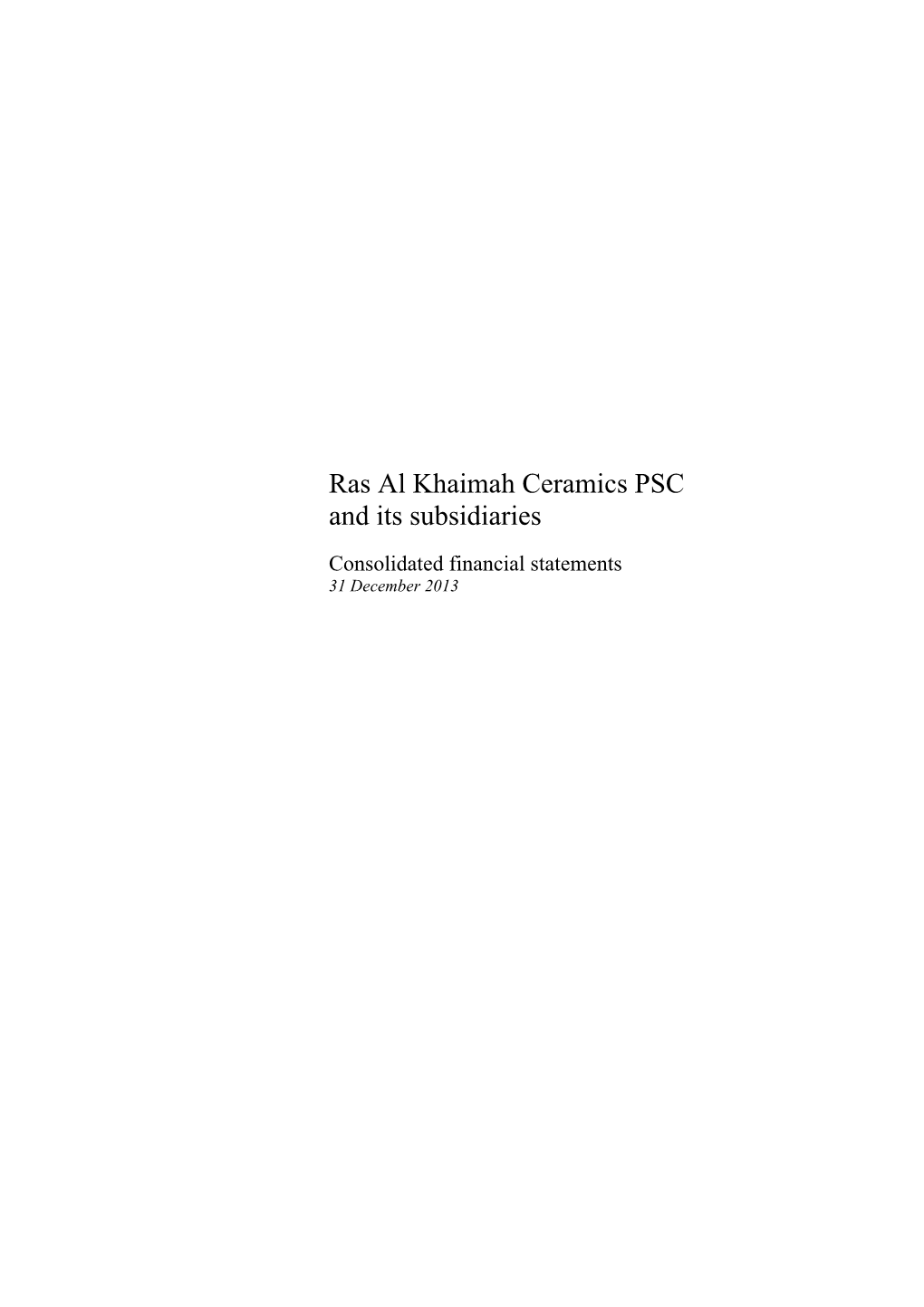 Ras Al Khaimah Ceramics PSC and Its Subsidiaries