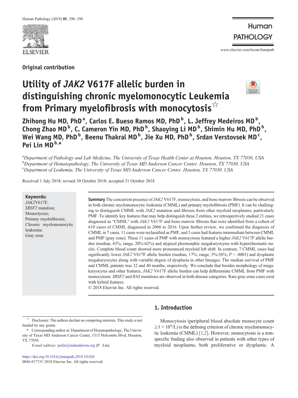 Utility of JAK2 V617F Allelic Burden in Distinguishing Chronic Myelomonocytic Leukemia from Primary Myeloﬁbrosis with Monocytosis☆ Zhihong Hu MD, Phd A, Carlos E