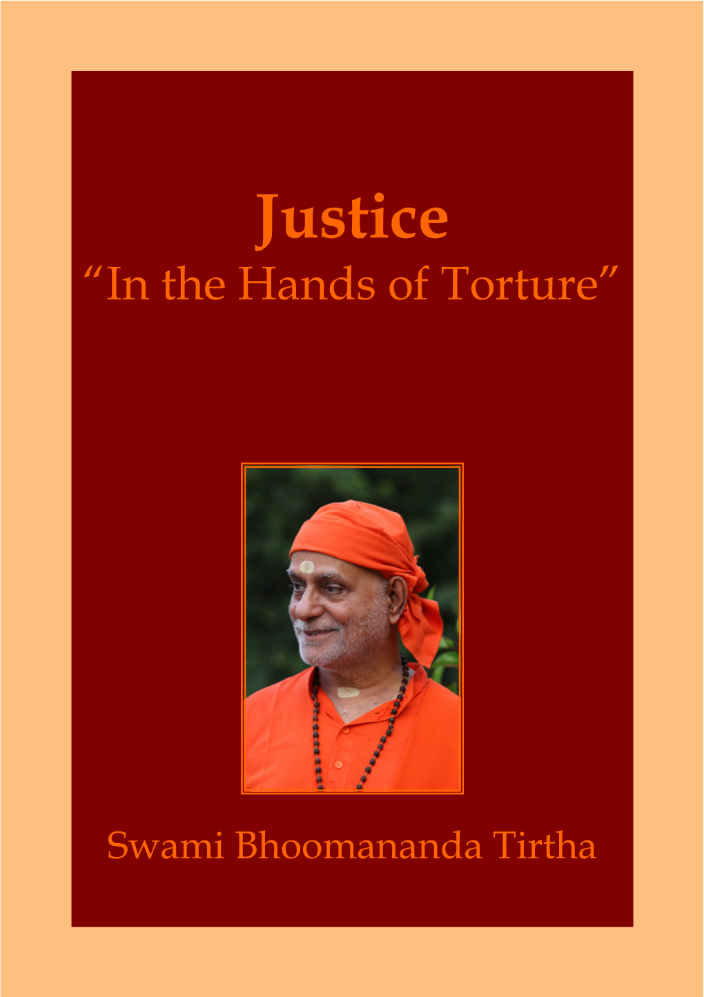 Justice in the Hands of Torture