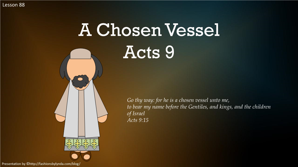 A Chosen Vessel Acts 9