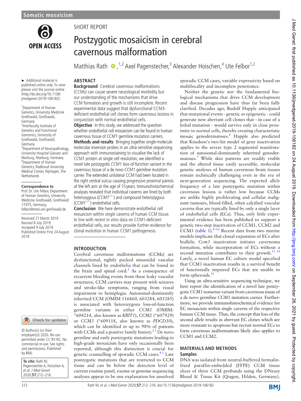 Postzygotic Mosaicism in Cerebral Cavernous Malformation Matthias Rath ‍ ,1,2 Axel Pagenstecher,3 Alexander Hoischen,4 Ute Felbor1,2