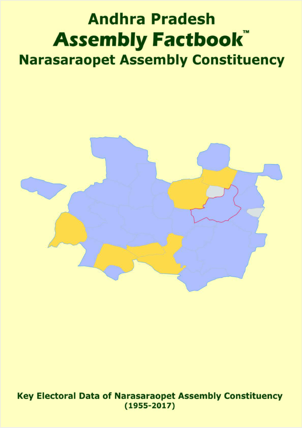 Narasaraopet Assembly Andhra Pradesh Factbook | Key Electoral Data of Narasaraopet Assembly Constituency | Sample Book