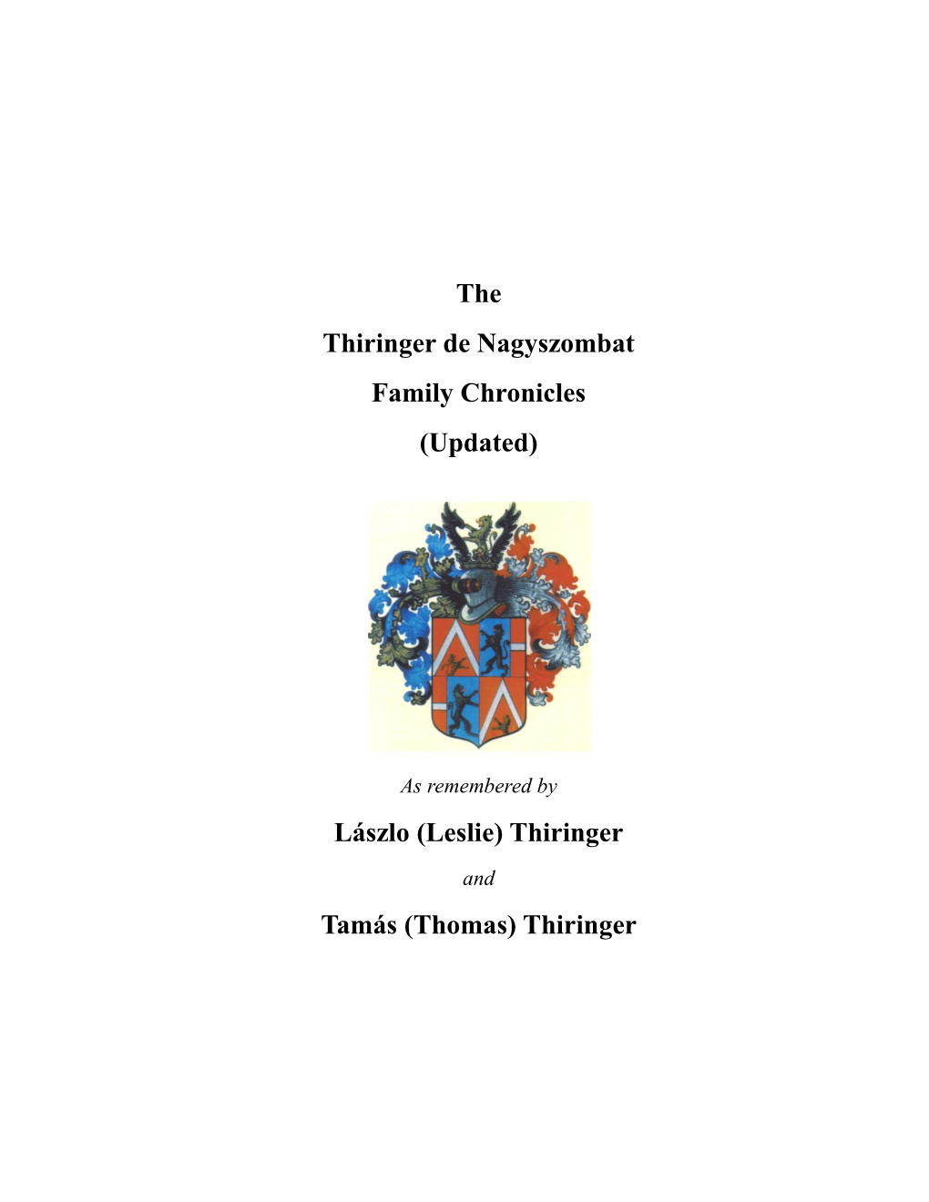 The Thiringer De Nagyszombat : Family Chronicles