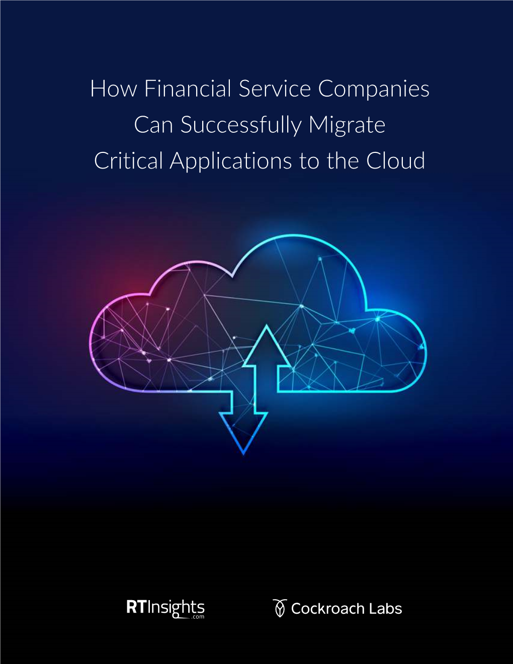 How Financial Service Companies Can Successfully Migrate Critical