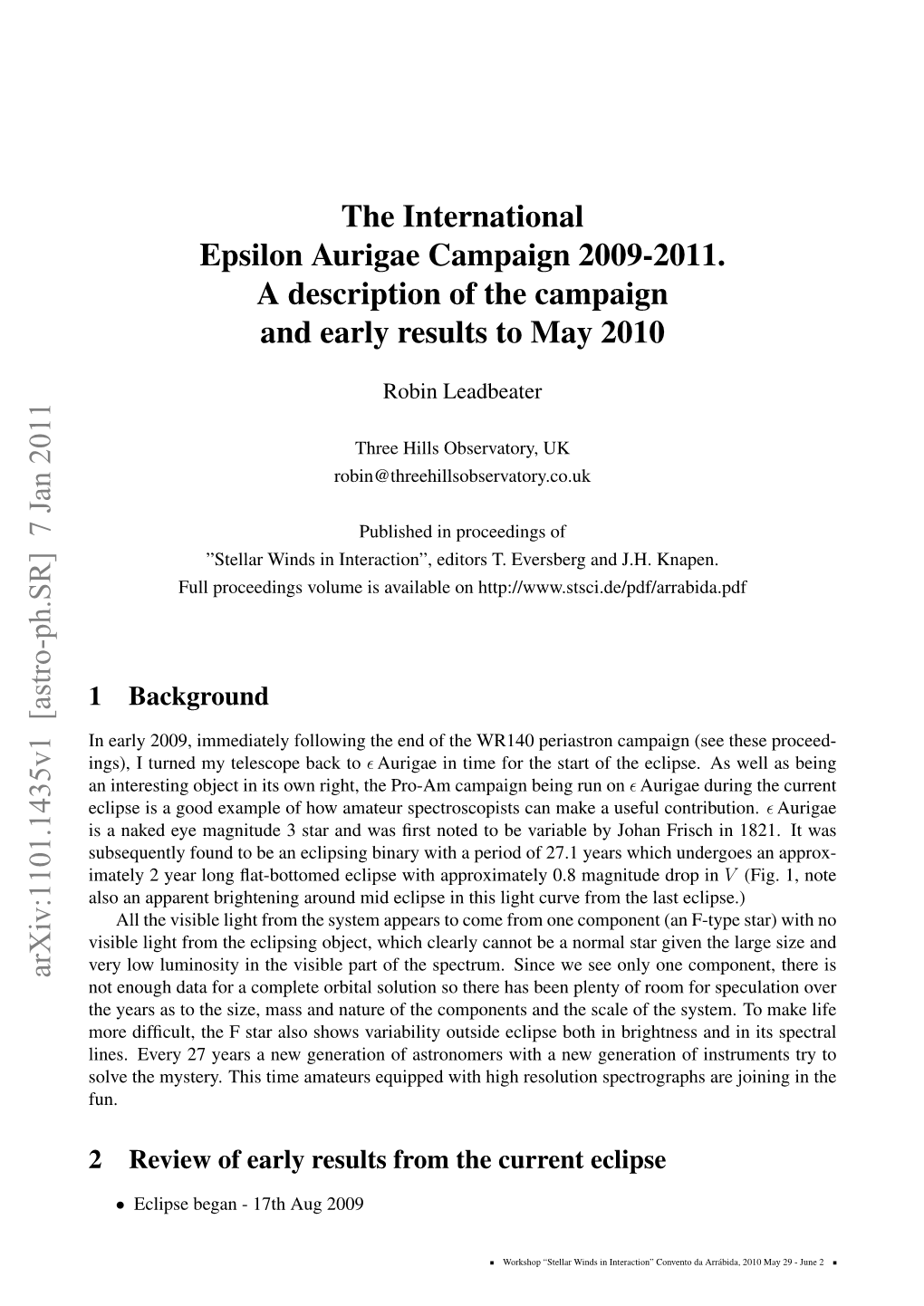 The International Epsilon Aurigae Campaign 2009-2011. a Description of the Campaign and Early Results to May 2010