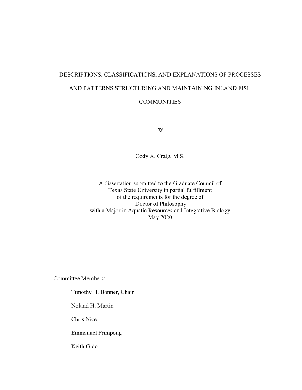 DESCRIPTIONS, CLASSIFICATIONS, and EXPLANATIONS of PROCESSES and PATTERNS STRUCTURING and MAINTAINING INLAND FISH COMMUNITIES By