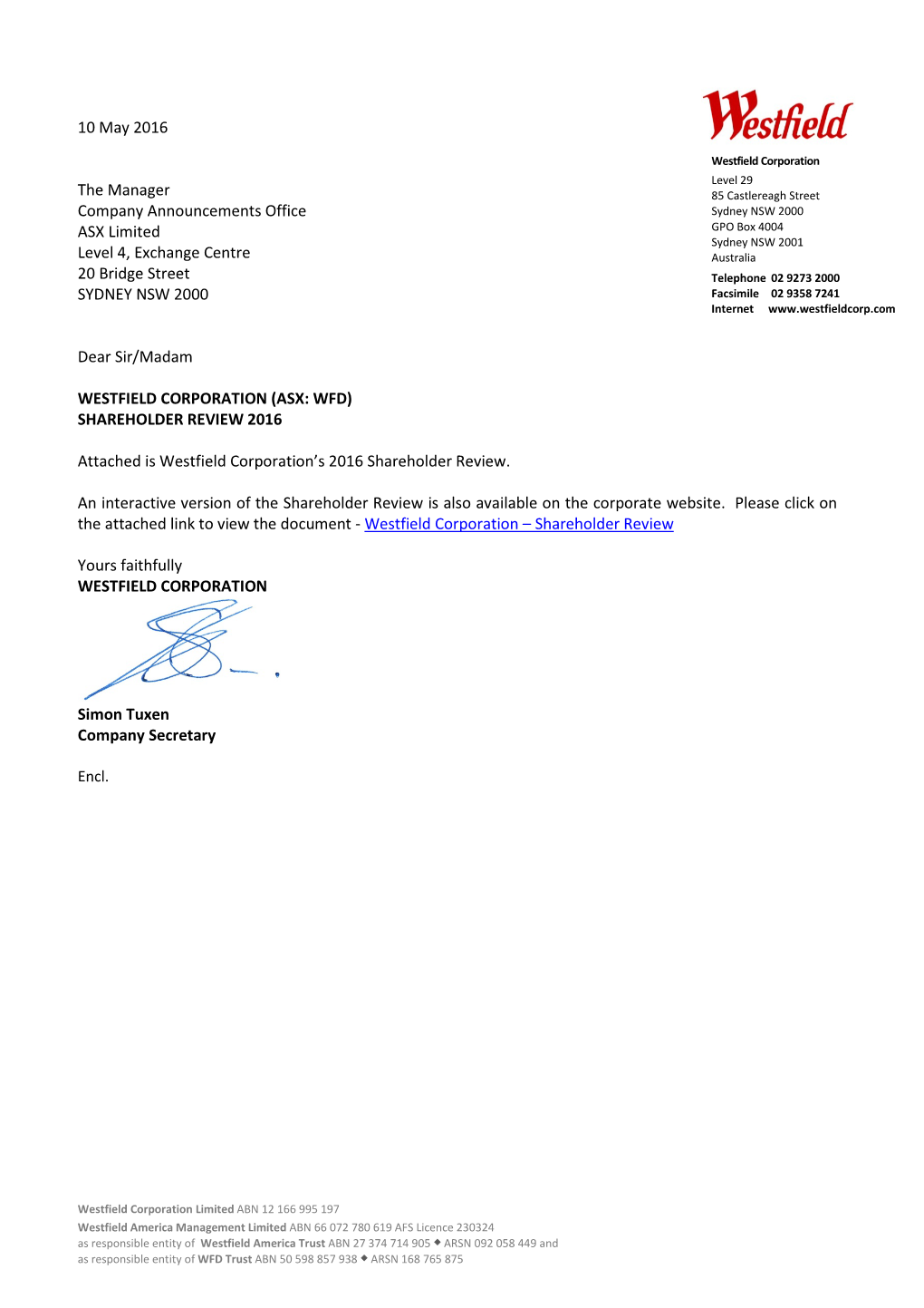 10 May 2016 the Manager Company Announcements Office ASX Limited