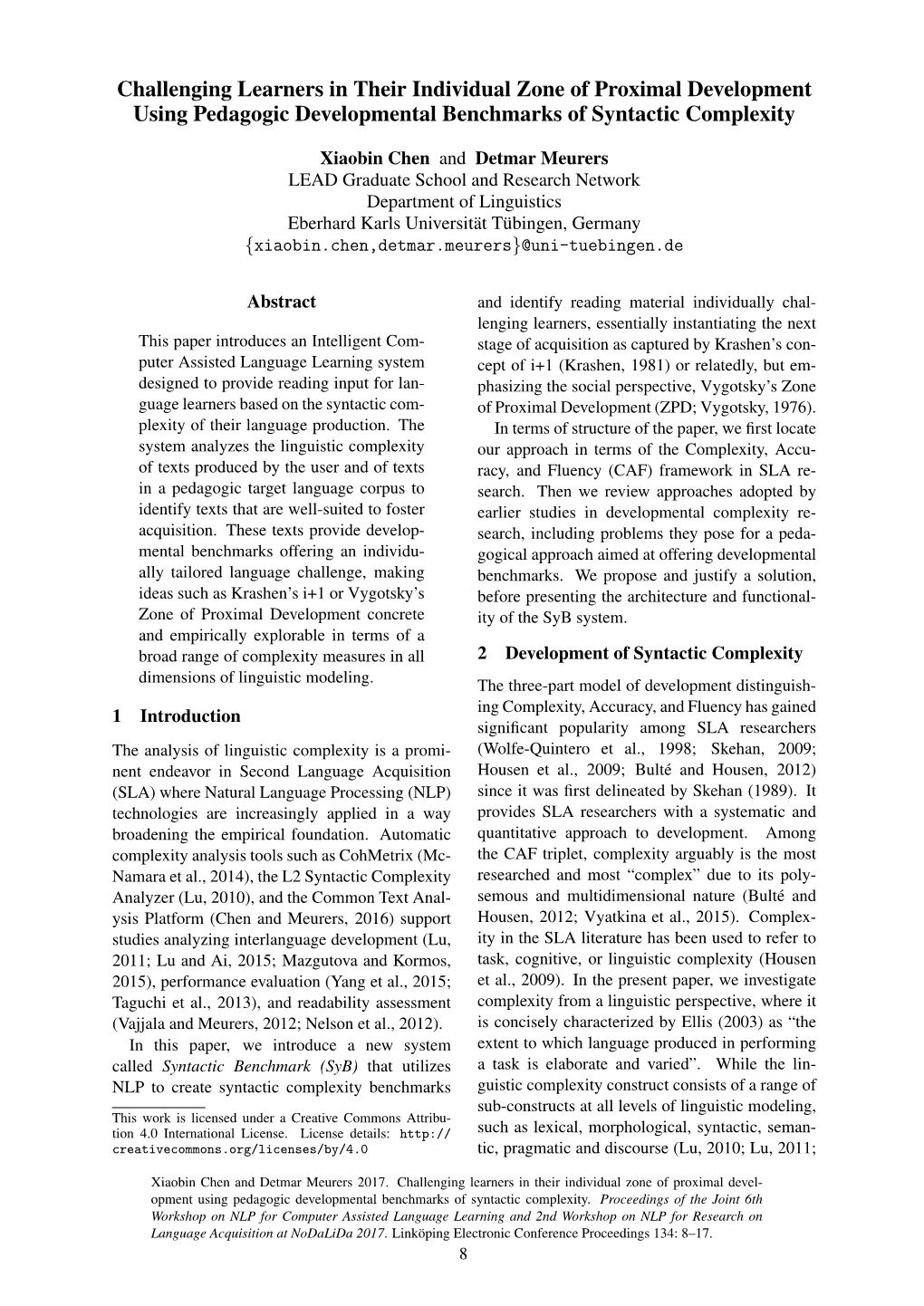 Challenging Learners in Their Individual Zone of Proximal Development Using Pedagogic Developmental Benchmarks of Syntactic Complexity