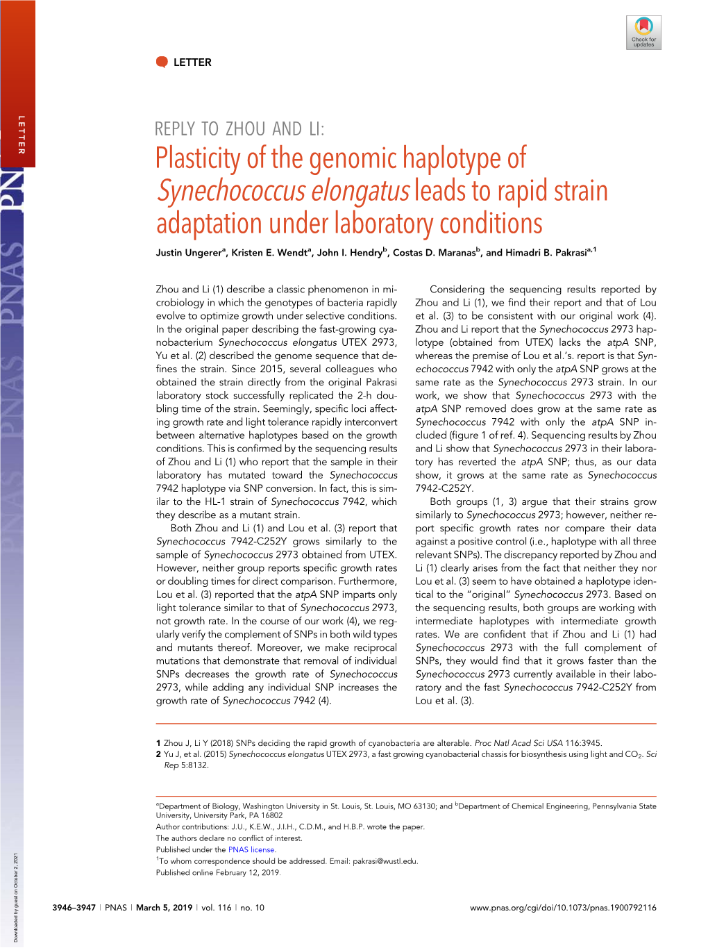 Plasticity of the Genomic Haplotype of Synechococcus Elongatus Leads to Rapid Strain Adaptation Under Laboratory Conditions Justin Ungerera, Kristen E