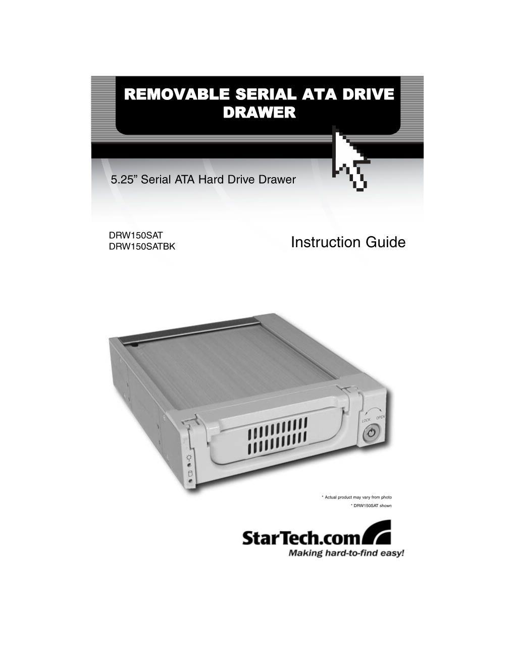 Instruction Guide REMOVABLE SERIAL ATA DRIVE DRAWER