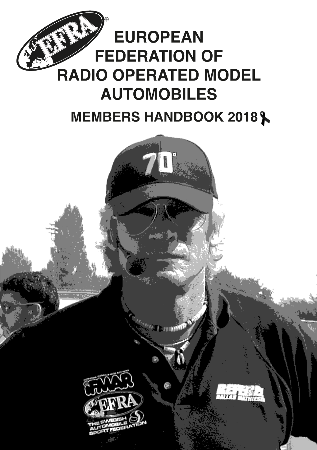 EUROPEAN FEDERATION of RADIO OPERATED MODEL AUTOMOBILES MEMBERS HANDBOOK 2018 EFRA Handbook 2018 APPENDIX 5 LARGE SCALE I.C