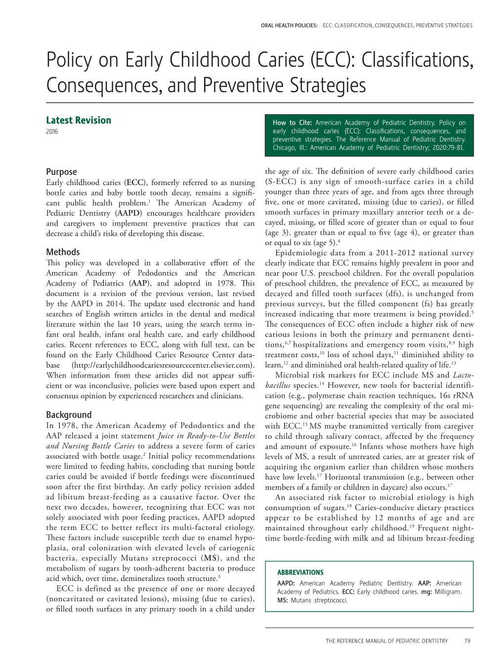 Policy on Early Childhood Caries (ECC): Classifications, Consequences, and Preventive Strategies