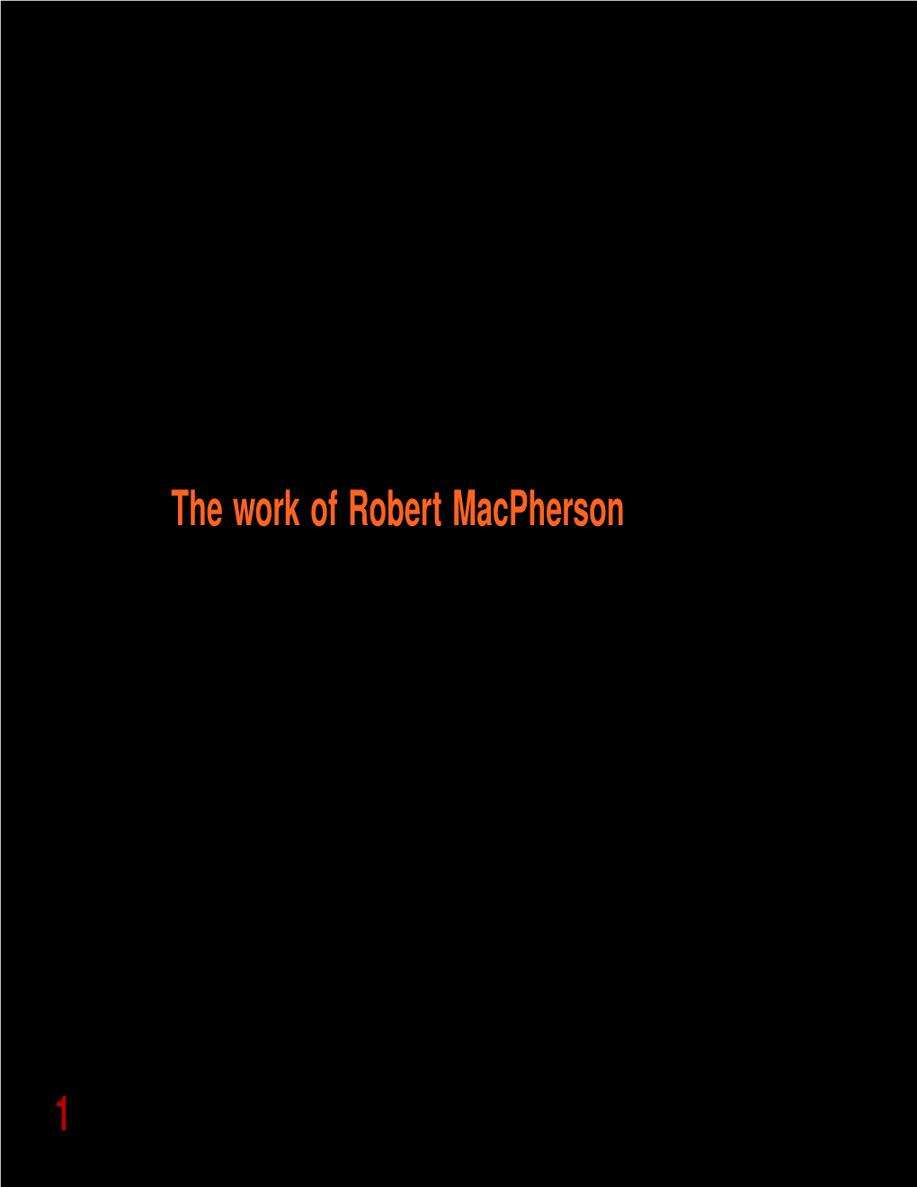 The Work of Robert Macpherson 1