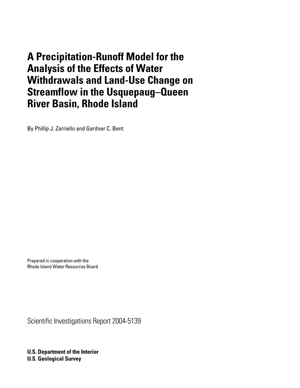 A Precipitation-Runoff Model for the Analysis of the Effects of Water Withdrawals and Land-Use Change on Streamflow in the Usquepaug–Queen River Basin, Rhode Island