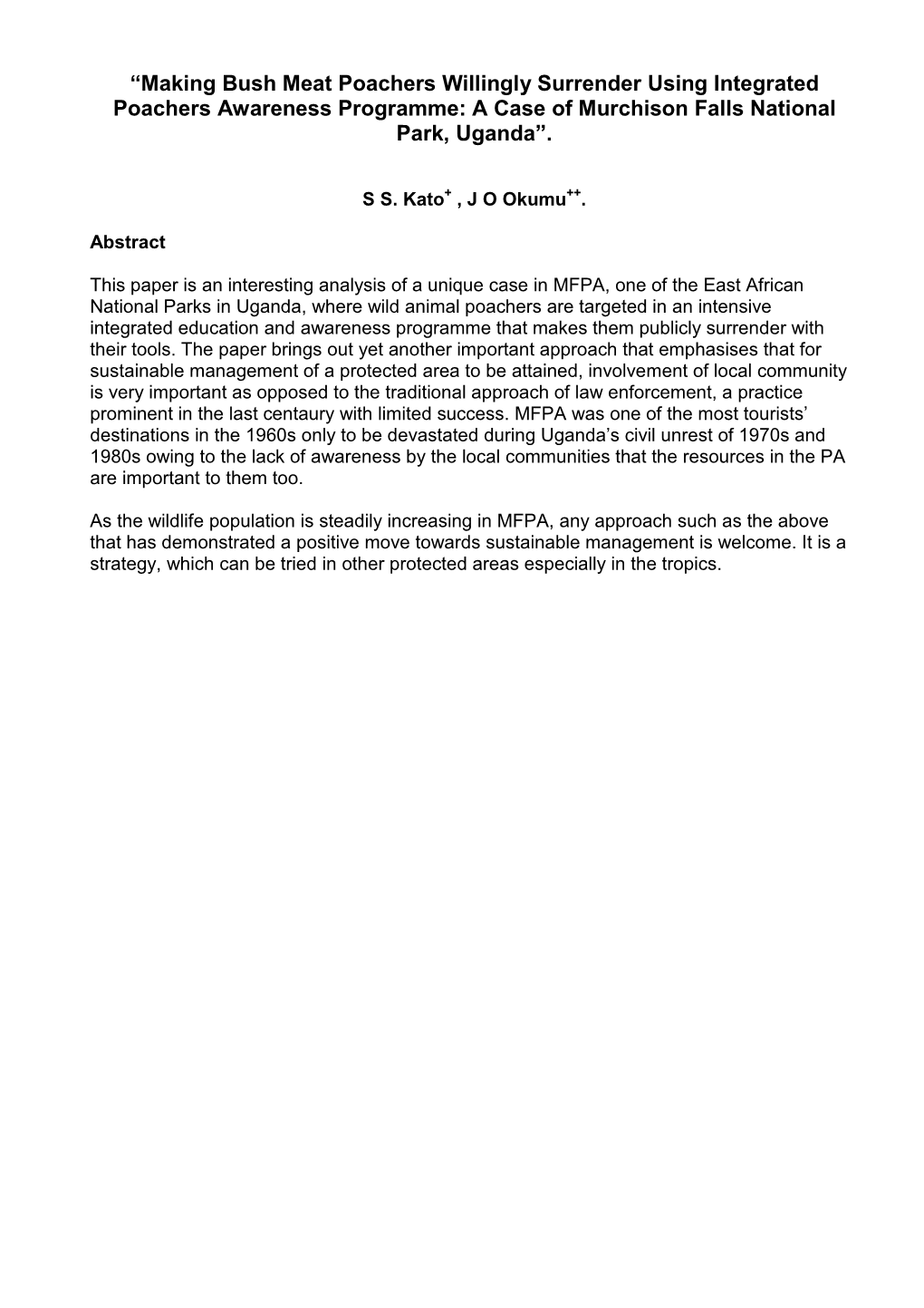 “Making Bush Meat Poachers Willingly Surrender Using Integrated Poachers Awareness Programme: a Case of Murchison Falls National Park, Uganda”