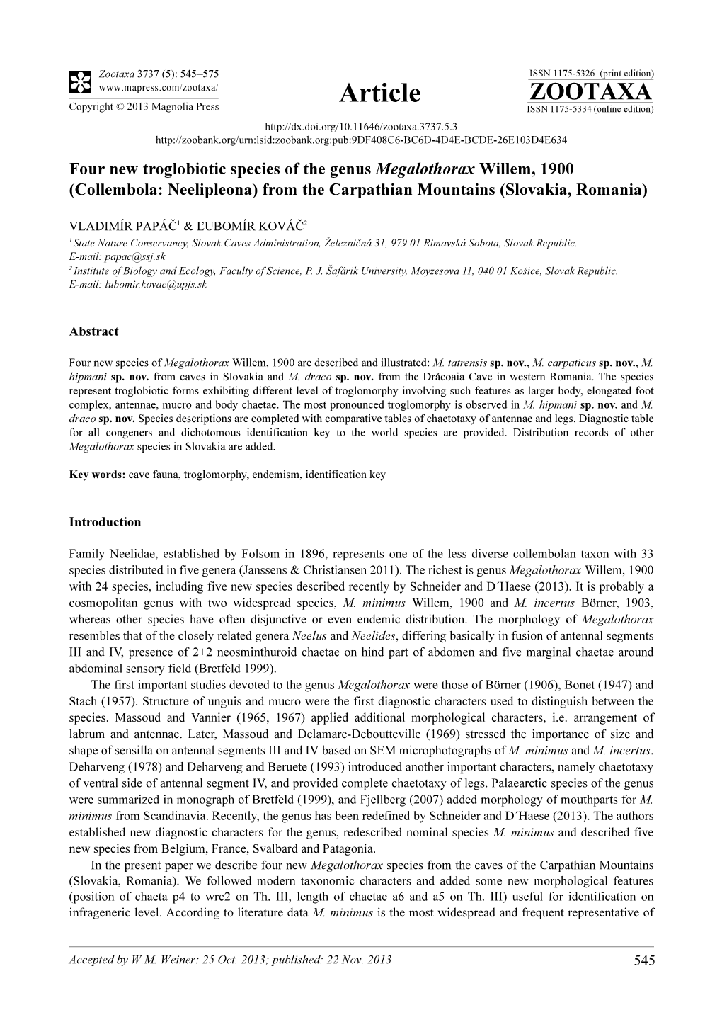 Four New Troglobiotic Species of the Genus Megalothorax Willem, 1900 (Collembola: Neelipleona) from the Carpathian Mountains (Slovakia, Romania)