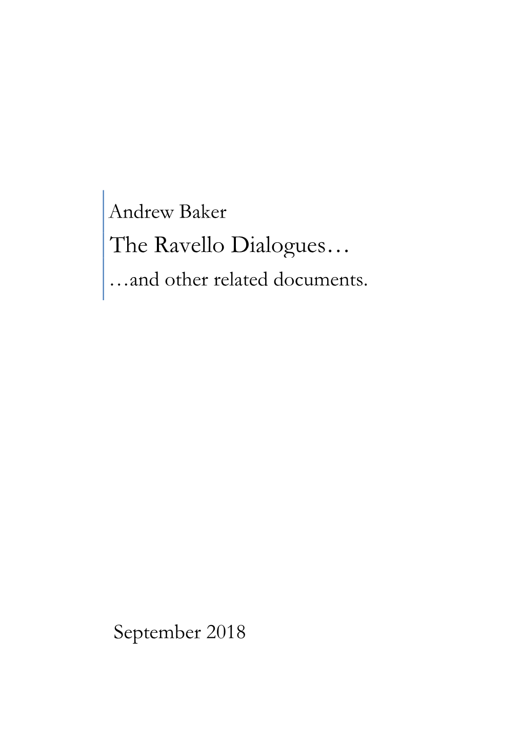 The Ravello Dialogues… …And Other Related Documents