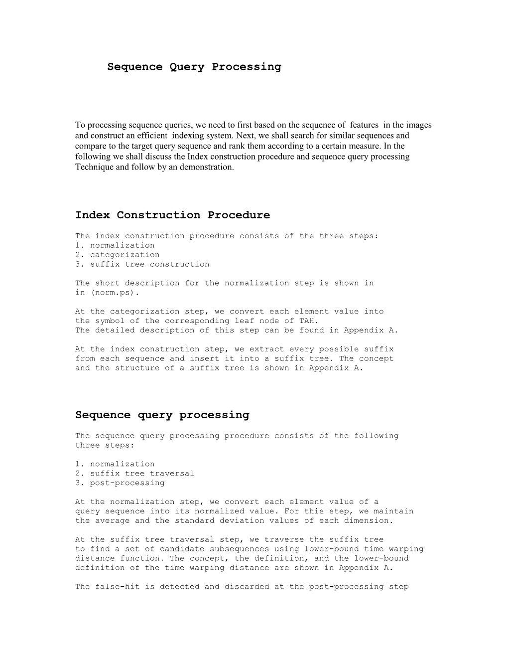 The Query Processing Procedure Consists of the Three Steps