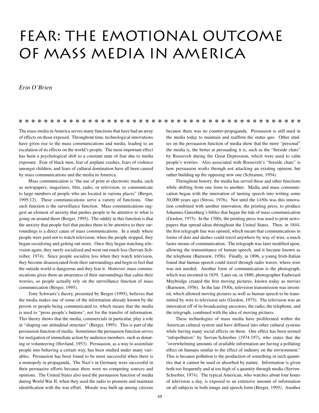 Fear: the Emotional Outcome of Mass Media in America