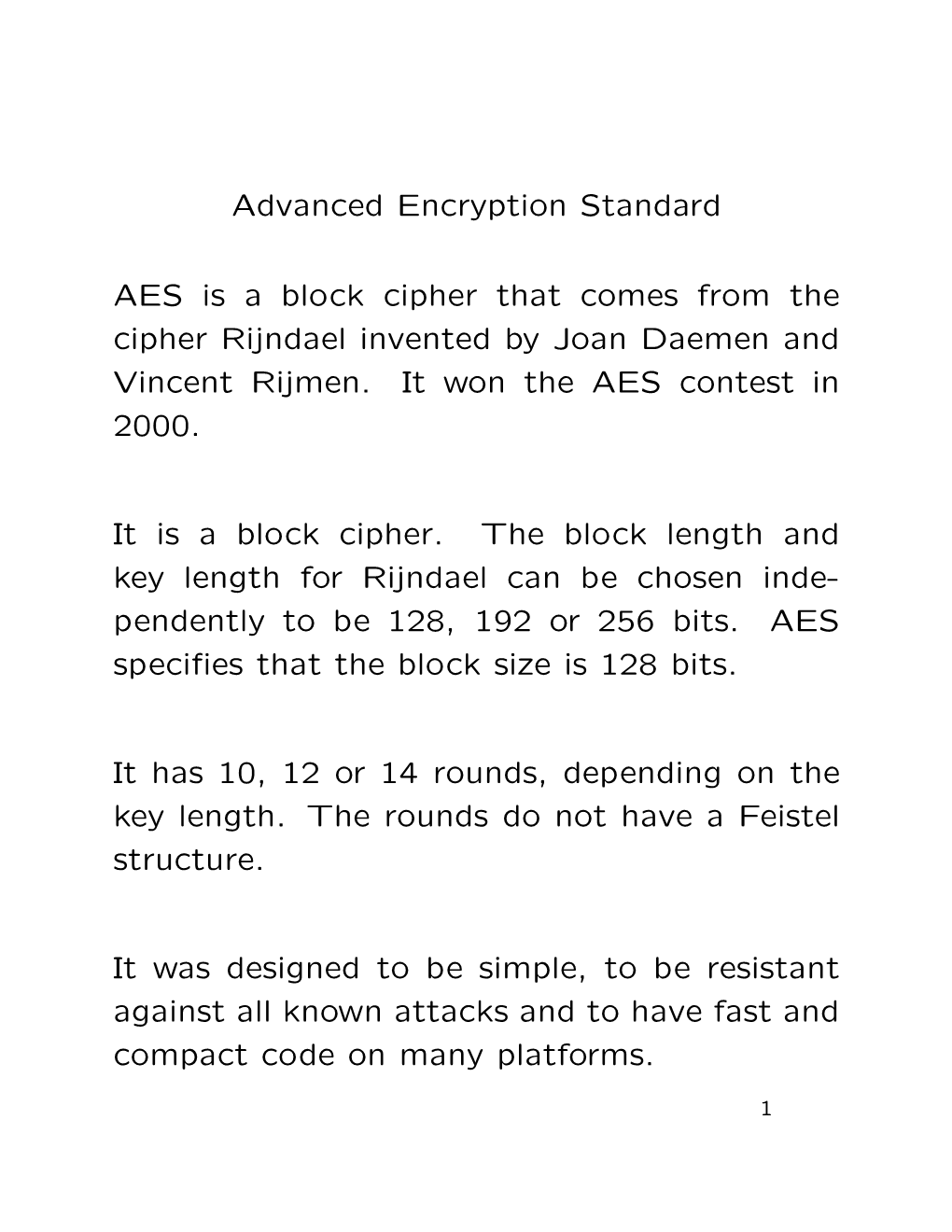 Advanced Encryption Standard AES Is a Block Cipher That Comes from The