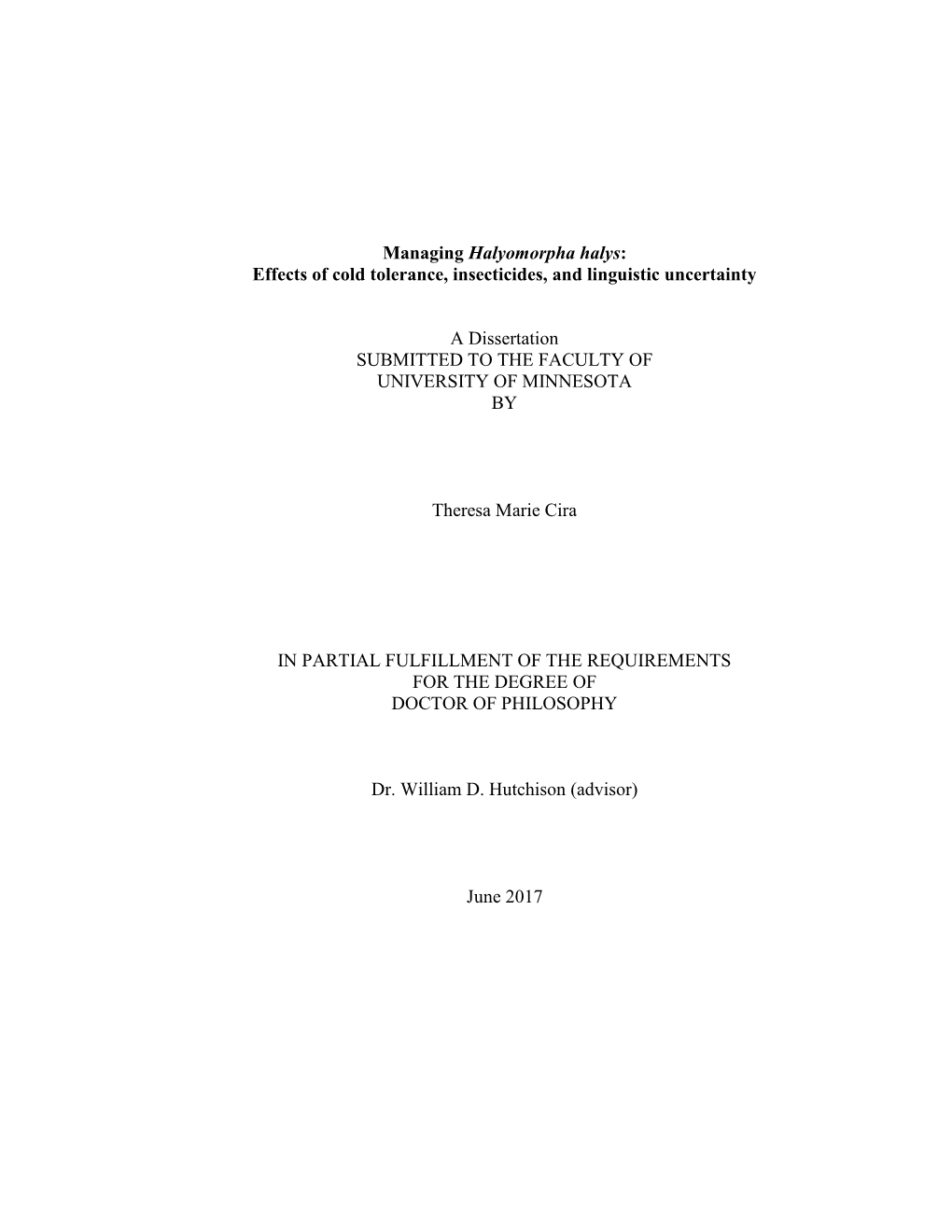 Managing Halyomorpha Halys: Effects of Cold Tolerance, Insecticides, and Linguistic Uncertainty