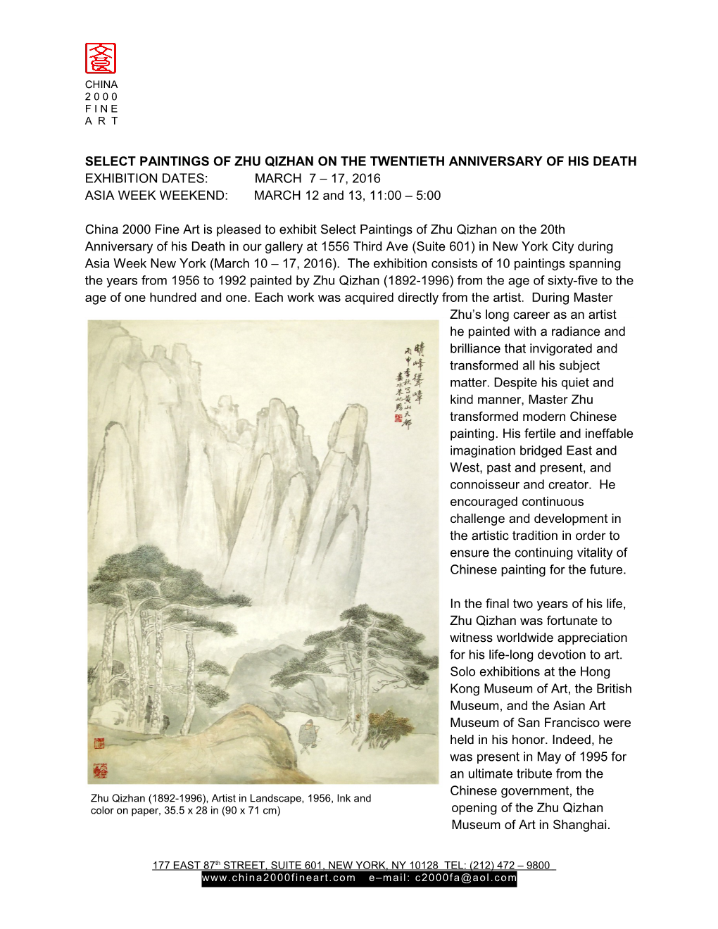 SELECT PAINTINGS of ZHU QIZHAN on the TWENTIETH ANNIVERSARY of HIS DEATH EXHIBITION DATES: MARCH 7 – 17, 2016 ASIA WEEK WEEKEND: MARCH 12 and 13, 11:00 – 5:00