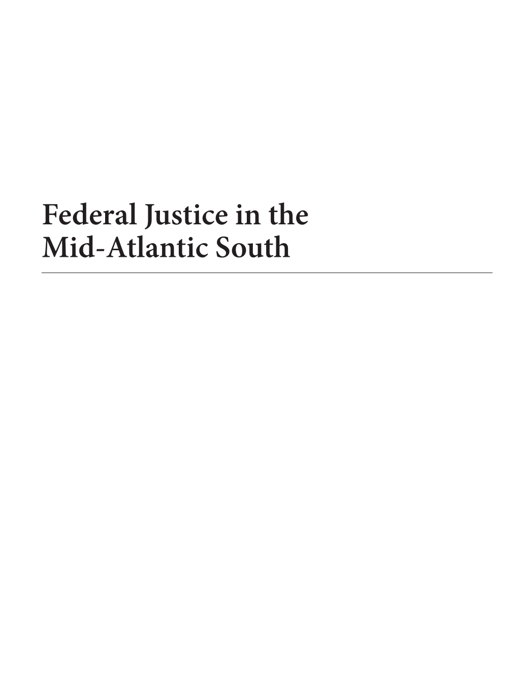 Federal Justice in the Mid-Atlantic South