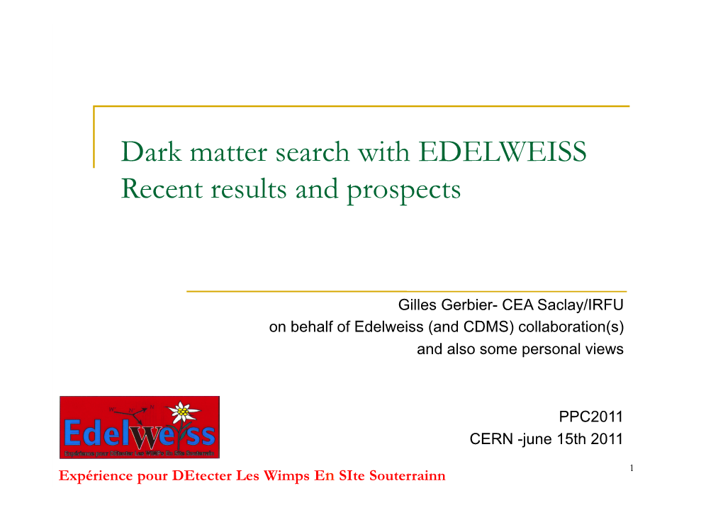 Dark Matter Search with EDELWEISS Recent Results and Prospects