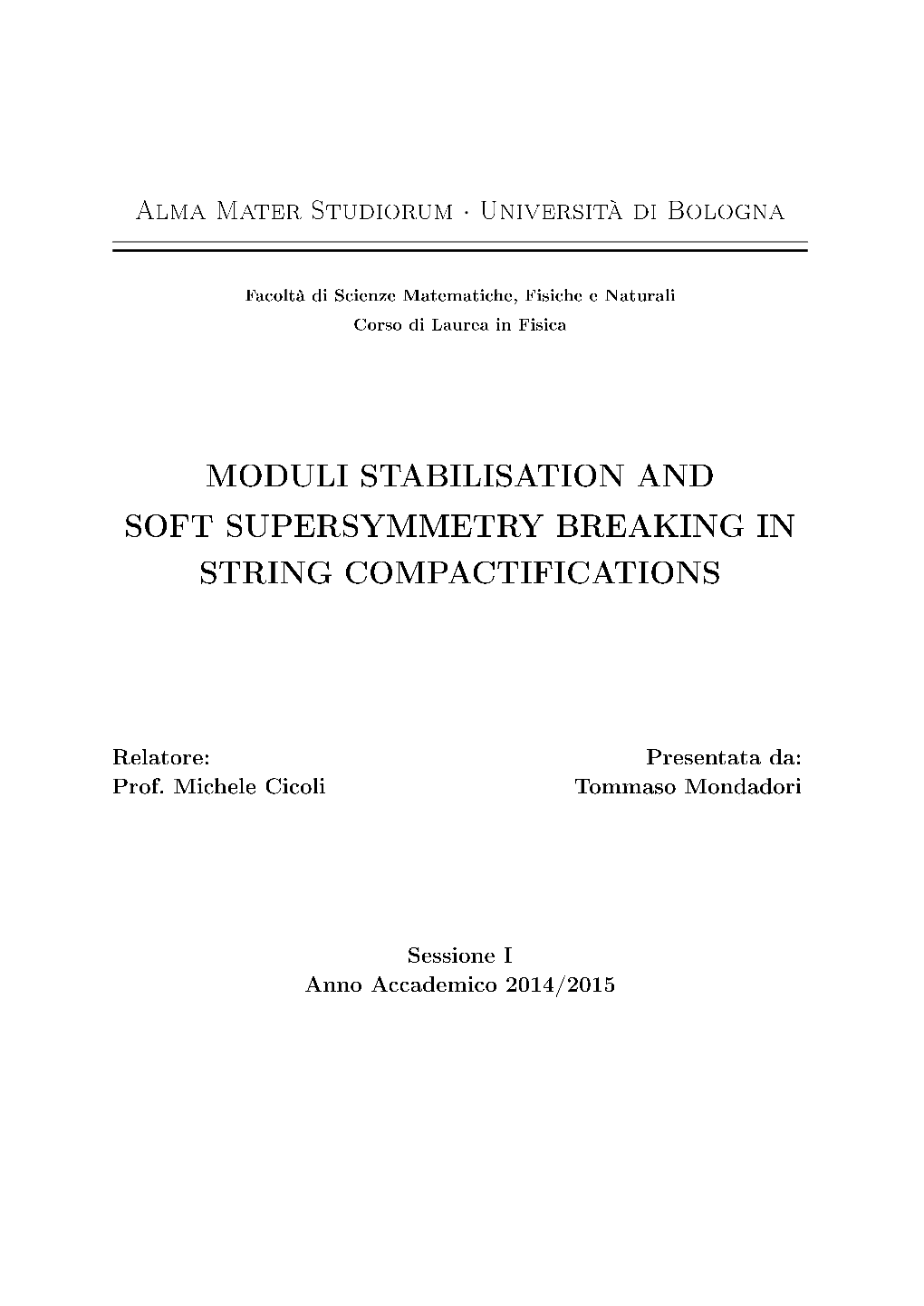 Moduli Stabilisation and Soft Supersymmetry Breaking in String Compactifications