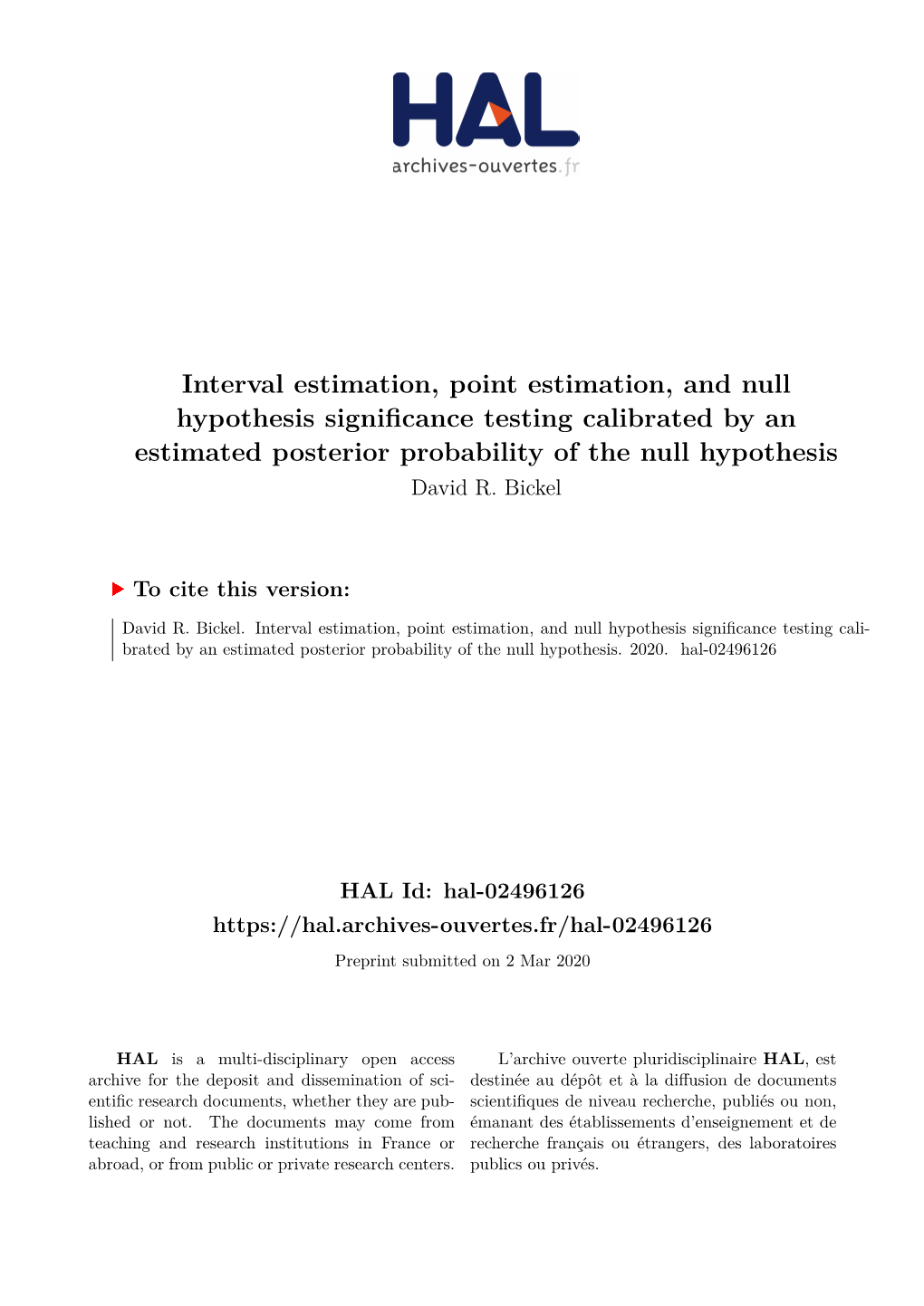 Interval Estimation, Point Estimation, and Null Hypothesis Significance Testing Calibrated by an Estimated Posterior Probability of the Null Hypothesis David R
