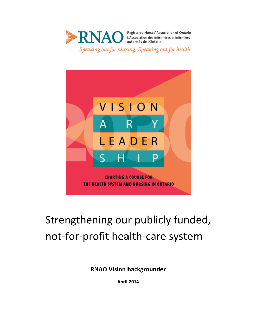 RNAO Vision – Strengthening Our Publicly-Funded, Not-For-Profit Health-Care System