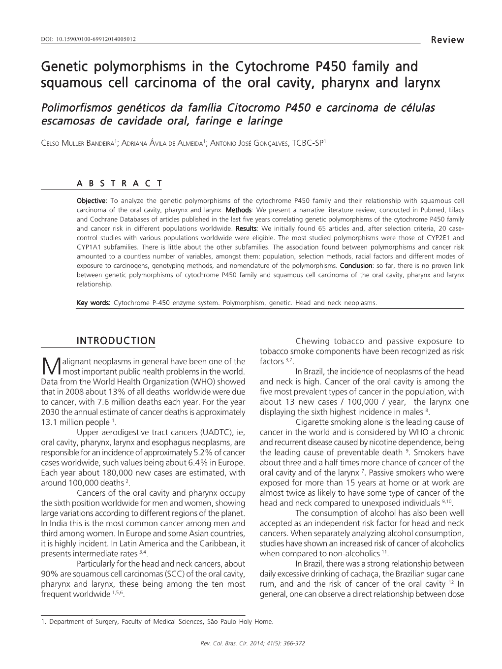 Genetic Polymorphisms in the Cytochrome P450 Family and Squamous Cell Carcinoma of the Oral Cavity, Pharynxreview and Larynx