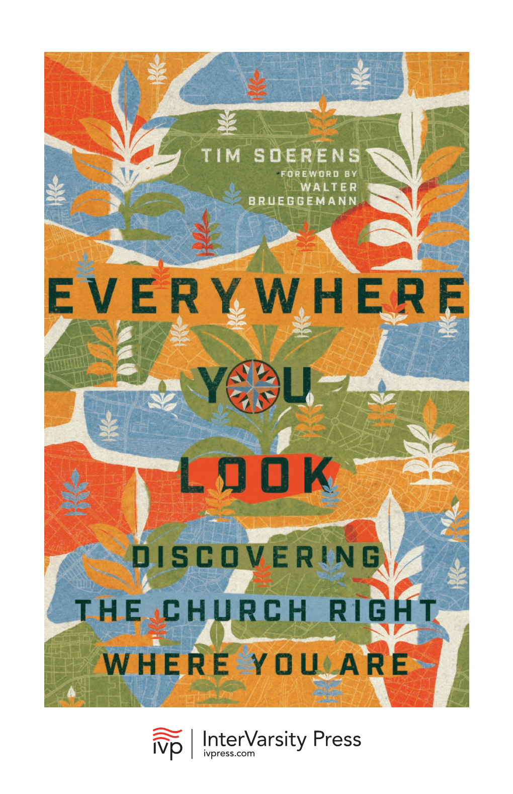 Everywhere You Look by Tim Soerens