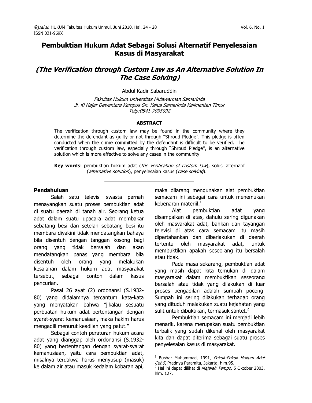 The Verification Through Custom Law As an Alternative Solution in the Case Solving