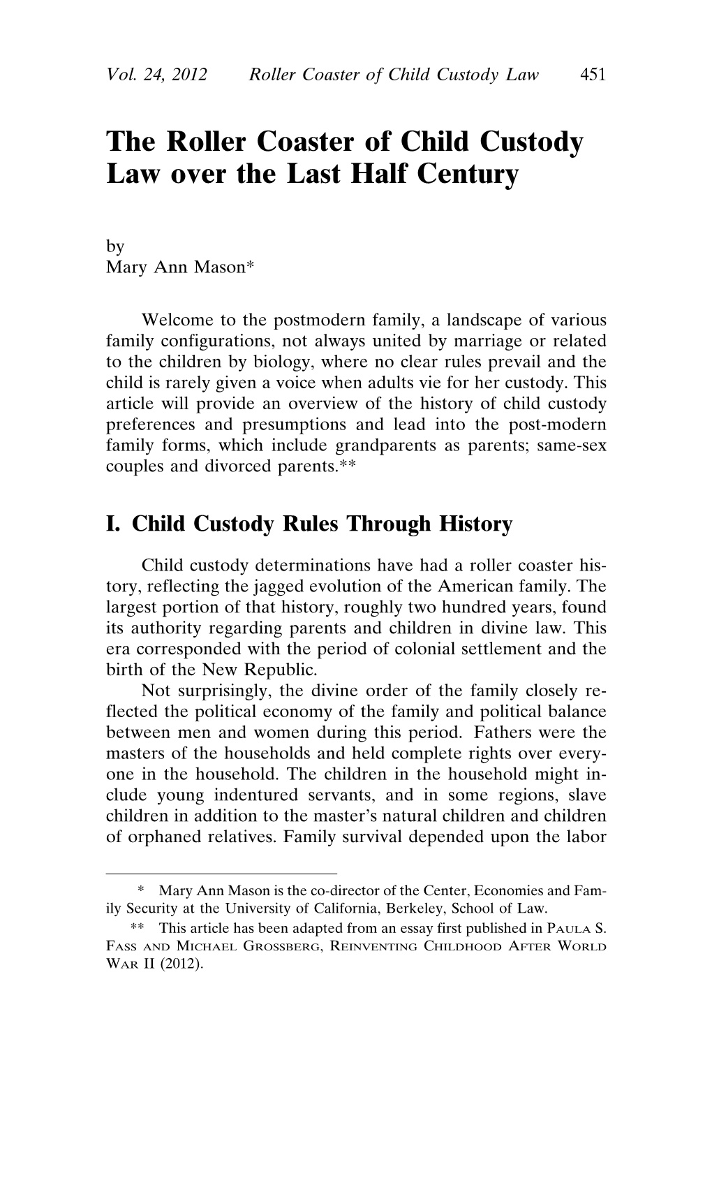 The Roller Coaster of Child Custody Law Over the Last Half Century by Mary Ann Mason*