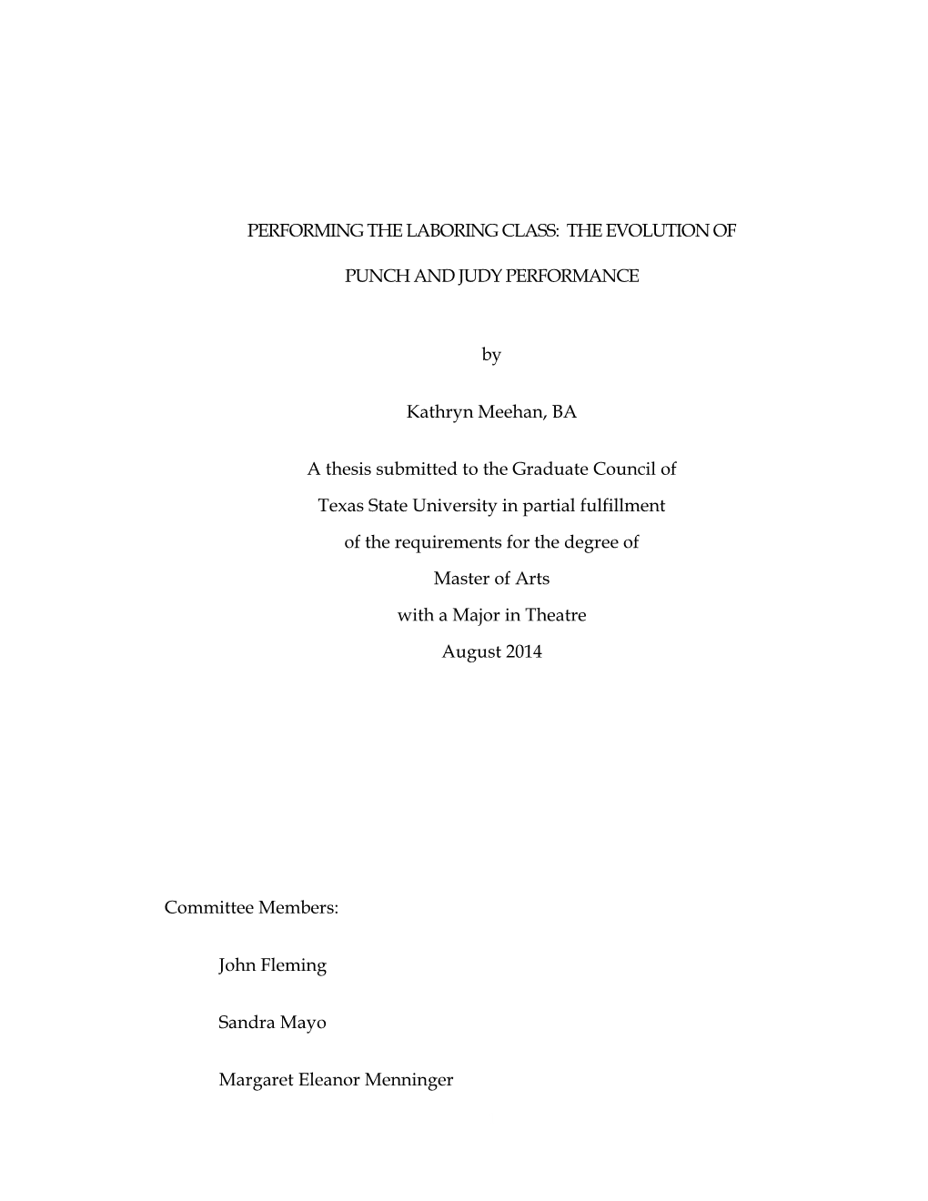 PERFORMING the LABORING CLASS: the EVOLUTION of PUNCH and JUDY PERFORMANCE by Kathryn Meehan, BA a Thesis Submitted to The