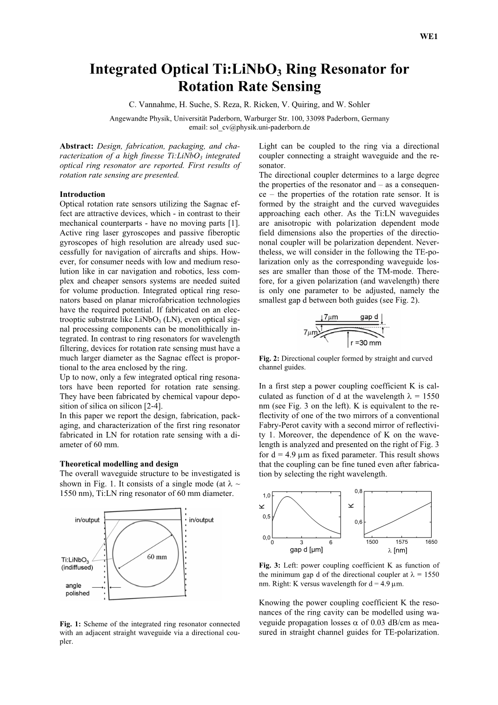 Integrated Optical Ti:Linbo3 Ring Resonator for Rotation Rate Sensing C