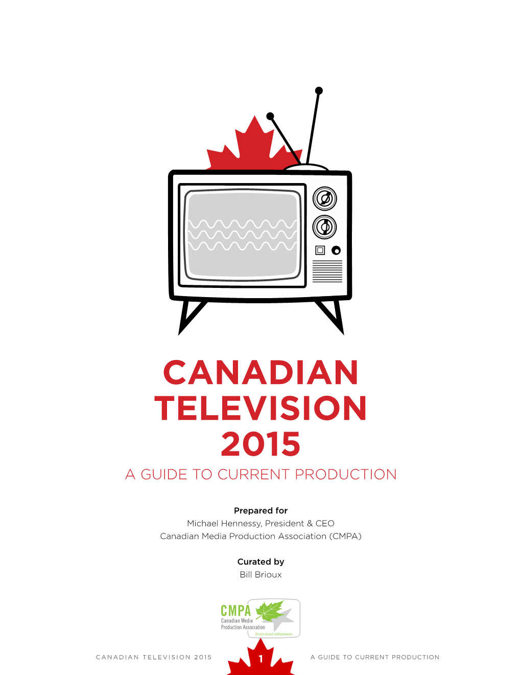 Canadian Television 2015 a Guide to Current Production