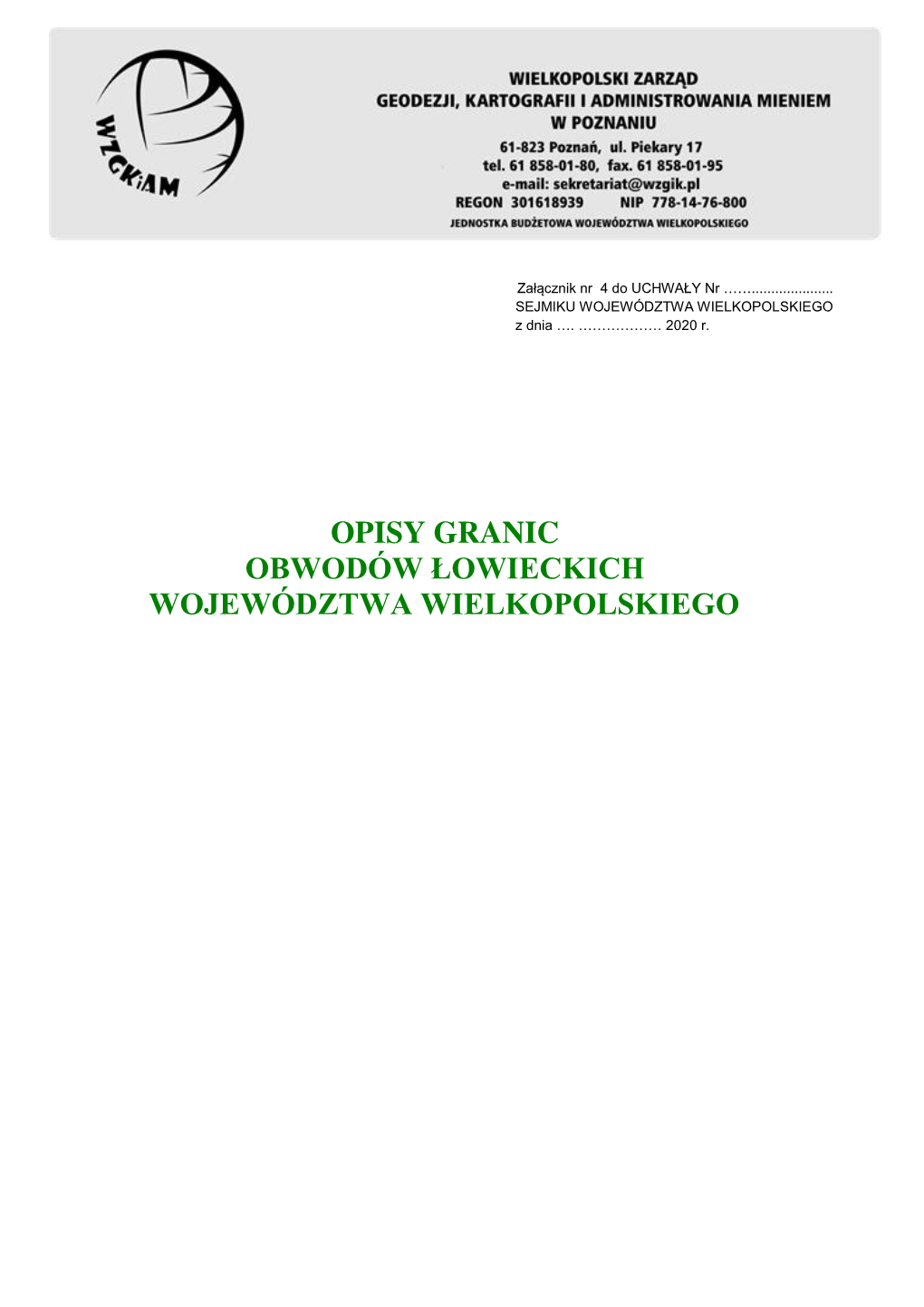 Opisy Granic Obwodów Łowieckich Województwa Wielkopolskiego