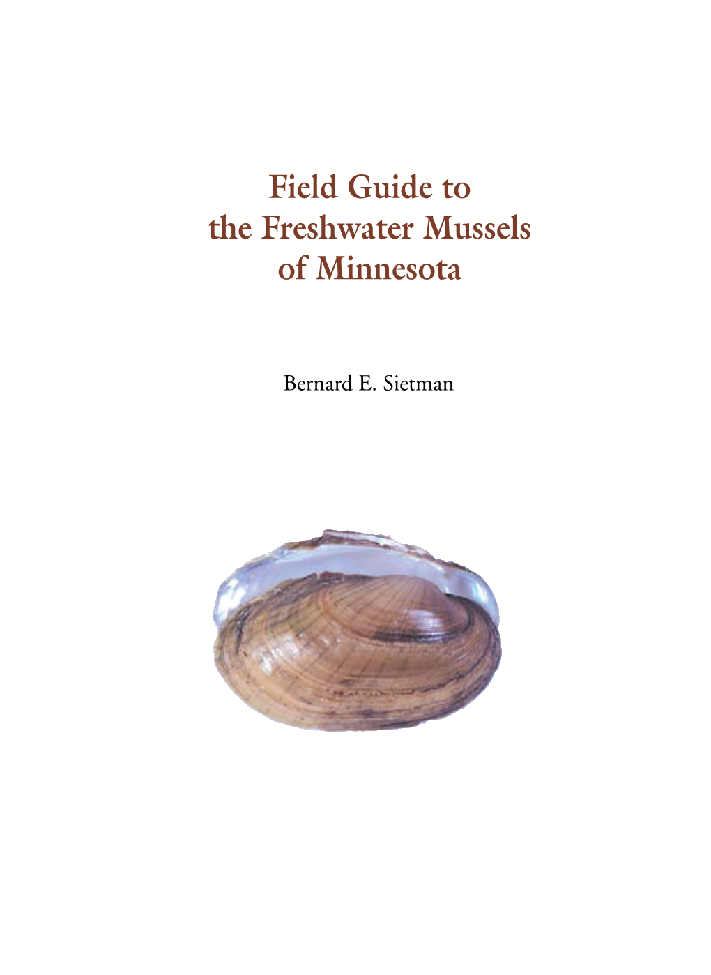 Field Guide to the Freshwater Mussels of Minnesota