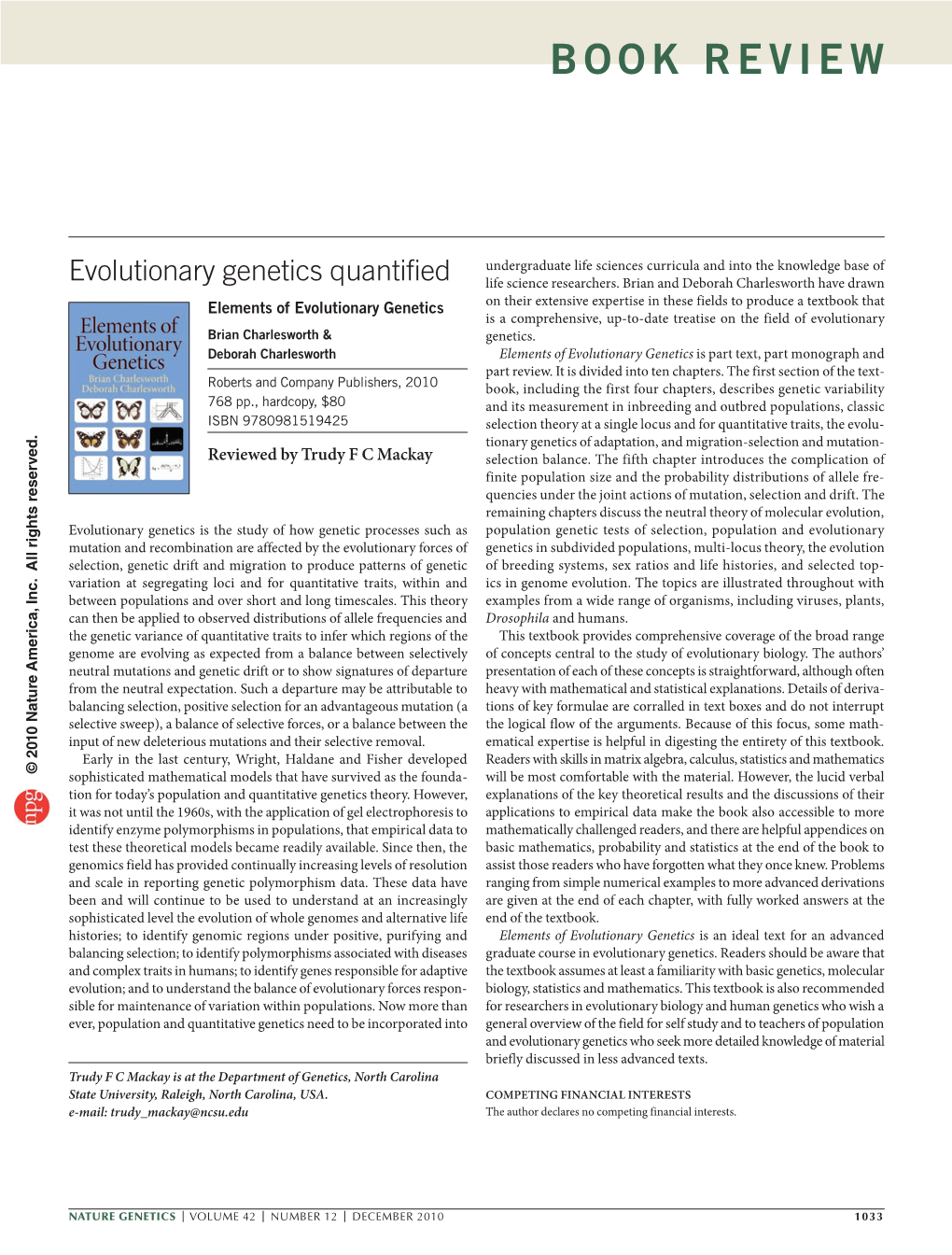 Evolutionary Genetics Quantified Nature Genetics E-Mail: State University, Raleigh, North Carolina, USA